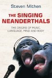 Cover of The Singing Neanderthals by Steven Mithen